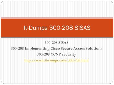 Implementing Cisco Secure Access Solutions