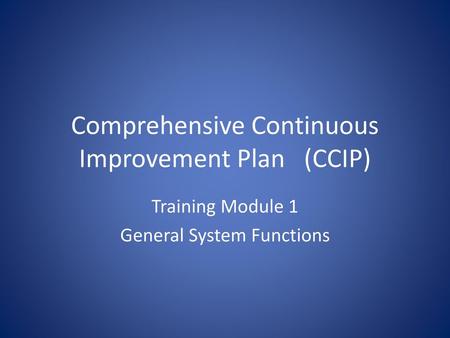 Comprehensive Continuous Improvement Plan (CCIP)