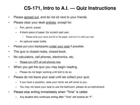 CS-171, Intro to A.I. — Quiz Instructions