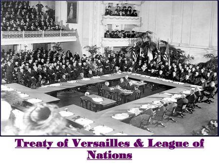 Treaty of Versailles & League of Nations