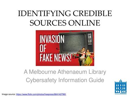IDENTIFYING CREDIBLE SOURCES ONLINE