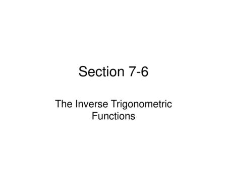 The Inverse Trigonometric Functions