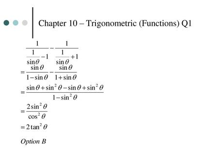 Chapter 10 – Trigonometric (Functions) Q1