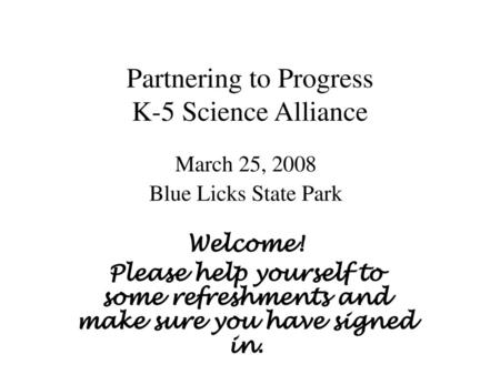 Partnering to Progress K-5 Science Alliance