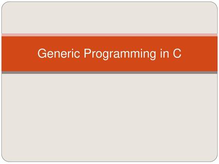 Generic Programming in C