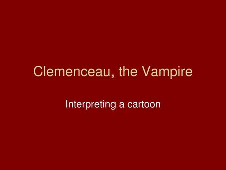 Clemenceau, the Vampire