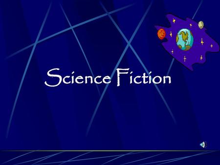Science Fiction.
