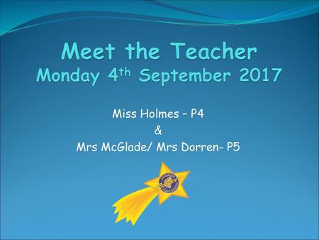 Meet the Teacher Monday 4th September 2017