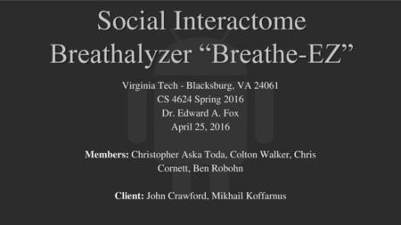 Social Interactome Breathalyzer “Breathe-EZ”