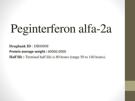 Peginterferon alfa-2a Drugbank ID : DB00008
