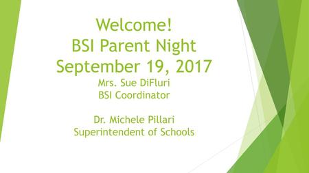 Welcome. BSI Parent Night September 19, 2017 Mrs