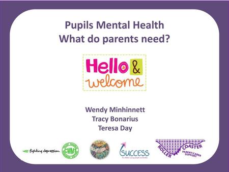 Pupils Mental Health What do parents need?