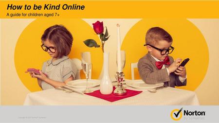 How to be Kind Online A guide for children aged 7+