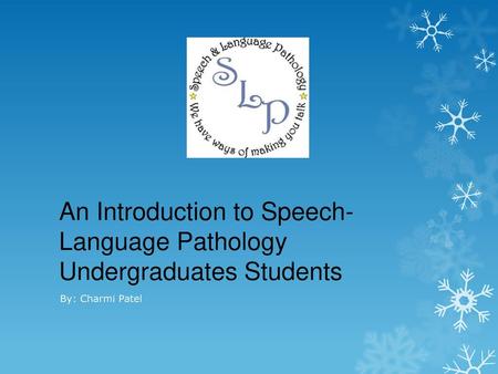 An Introduction to Speech-Language Pathology Undergraduates Students