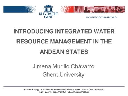 INTRODUCING INTEGRATED WATER RESOURCE MANAGEMENT IN THE ANDEAN STATES