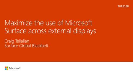 Maximize the use of Microsoft Surface across external displays