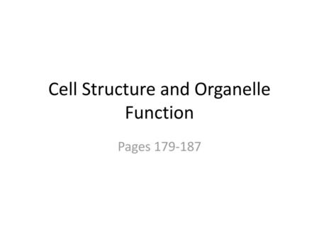 Cell Structure and Organelle Function