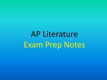 AP Literature Exam Prep Notes
