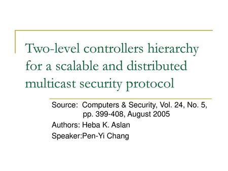 Source:  Computers & Security, Vol. 24, No. 5, pp , August 2005