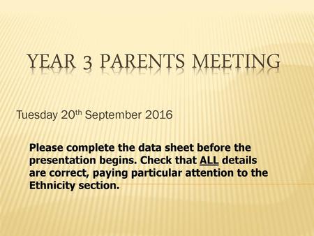 Year 3 Parents Meeting Tuesday 20th September 2016