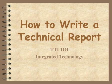 How to Write a Technical Report