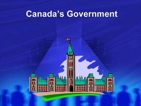 Canada’s Government.