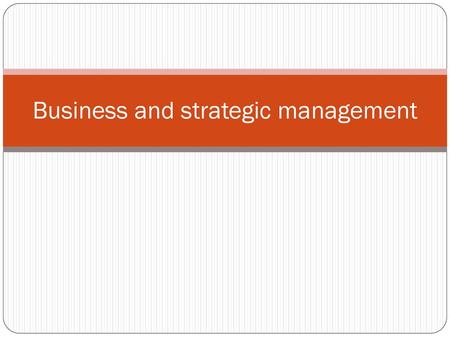 Business and strategic management