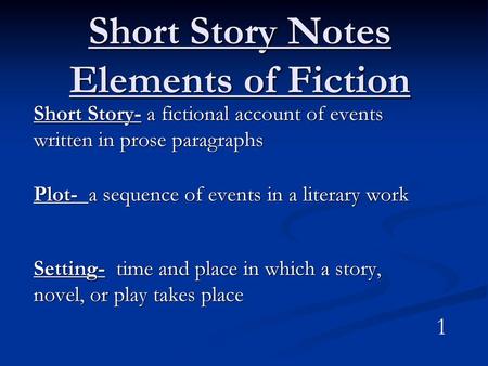 Short Story Notes Elements of Fiction