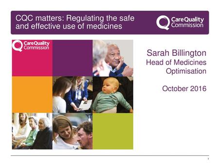 CQC matters: Regulating the safe and effective use of medicines
