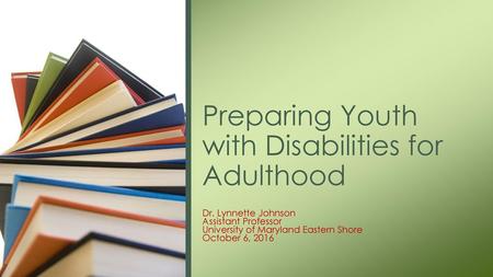 Preparing Youth with Disabilities for Adulthood