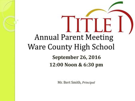 Annual Parent Meeting Ware County High School