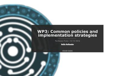 WP3: Common policies and implementation strategies