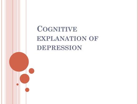 Cognitive explanation of depression