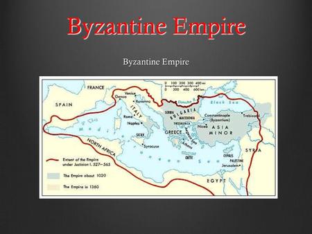 Byzantine Empire Byzantine Empire.