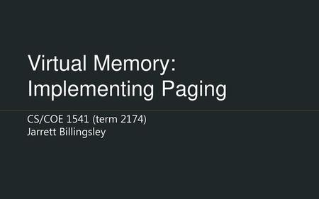 Virtual Memory: Implementing Paging