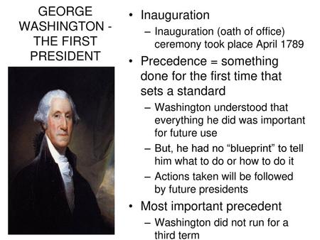 GEORGE WASHINGTON - THE FIRST PRESIDENT