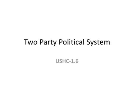 Two Party Political System