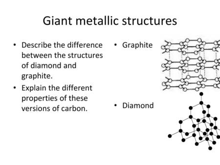 Giant metallic structures