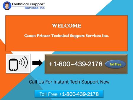 WELCOME Canon Printer Technical Support Services Inc.