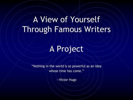 A View of Yourself Through Famous Writers A Project