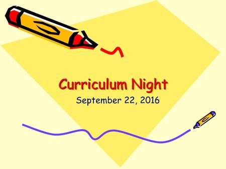 Curriculum Night September 22, 2016.