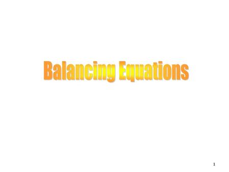 Balancing Equations.