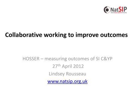 Collaborative working to improve outcomes