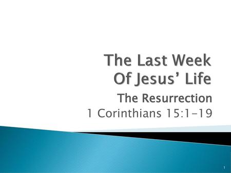 The Last Week Of Jesus’ Life