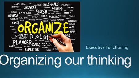 Organizing our thinking