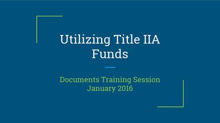 Utilizing Title IIA Funds
