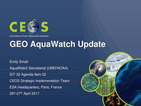 GEO AquaWatch Update Emily Smail AquaWatch Secretariat (UMD/NOAA)