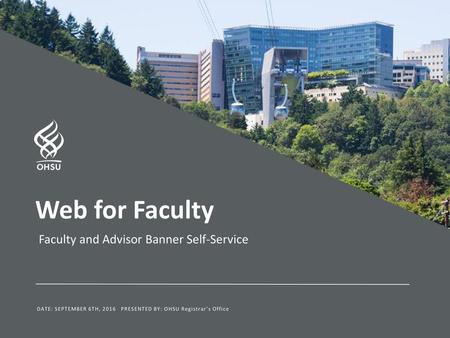 Web for Faculty Faculty and Advisor Banner Self-Service