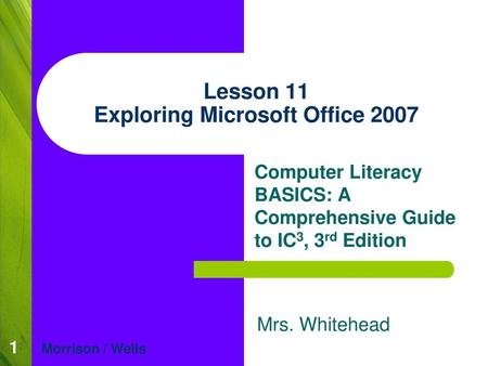 Lesson 11 Exploring Microsoft Office 2007