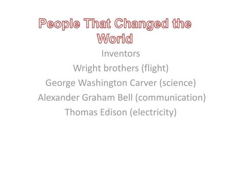 People That Changed the World
